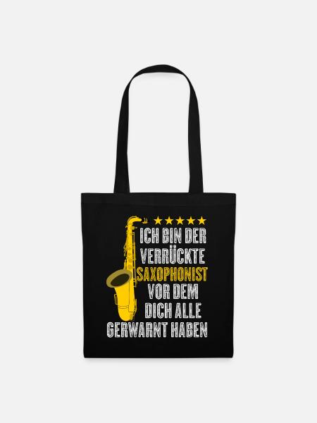 Saxophon Spruch lustig Saxophonist Witz - Stoffbeutel - Schwarz