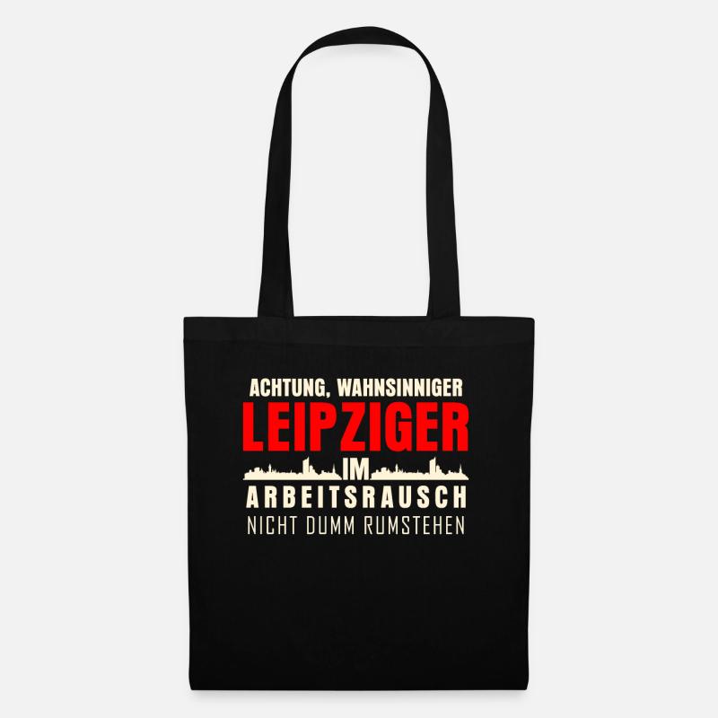 Leipzig Leipziger im Arbeitsrausch - Stoffbeutel - Schwarz