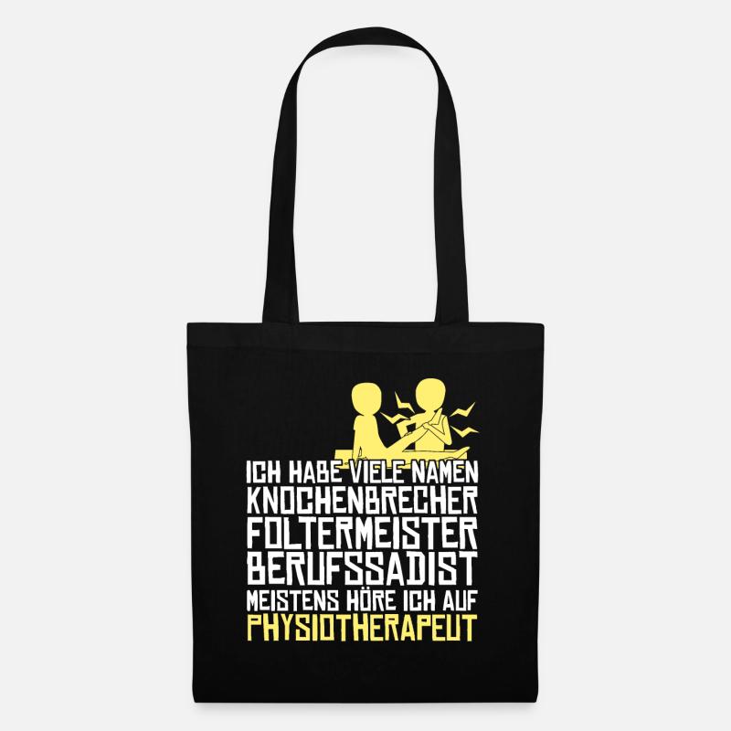 Physio Spruch Witz Physiotherapeut - Stoffbeutel - Schwarz