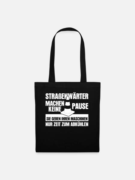 Straßenwärter Bauhof Pause Straßenbau - Stoffbeutel - Schwarz