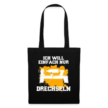 Drechsler Ich will Drechseln - Stoffbeutel - Schwarz - Vorne