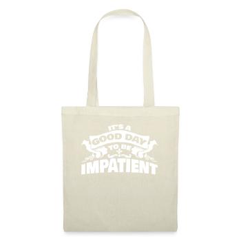 Impatience Patience Joke Impatient - Tote Bag - nature - Front