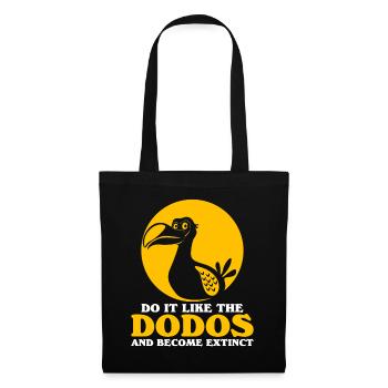 Dodo becomes extinct - Tote Bag - black - Front