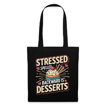 Stressed Spelled Backward Is Desserts Food Lover - Tote Bag - black - Front