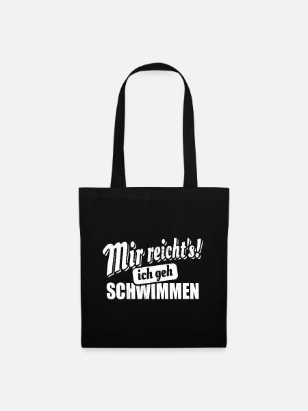 Mir reicht's ich geh schwimmen - Spruch - Stoffbeutel - Schwarz
