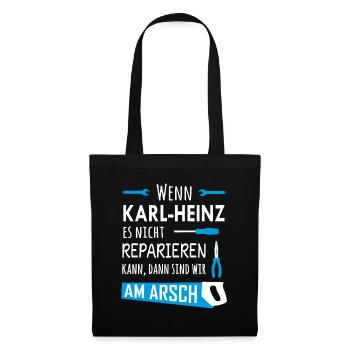 Lustiger Heimwerker und Handwerker Spruch Karl-Hei - Stoffbeutel - Schwarz - Vorne