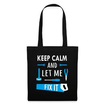 Keep calm and let me fix it - Tote Bag - black - Front