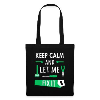 Keep calm and let me fix it - Tote Bag - black - Front