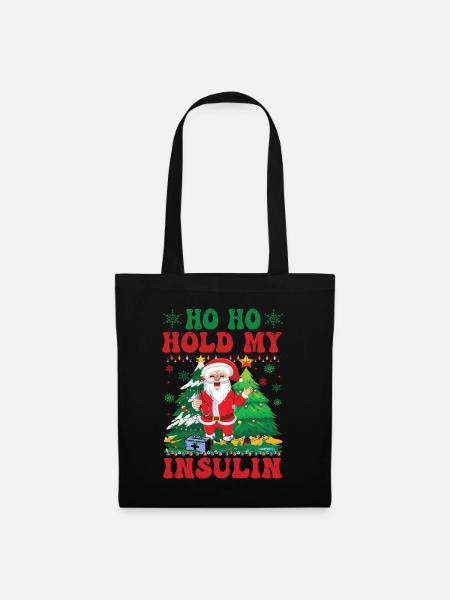 Ho ho hold my Insulin - Weihnachten Diabetes - Stoffbeutel - Schwarz