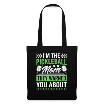 I'm The Pickleball Mom They Warned You About - Tote Bag - black - Front