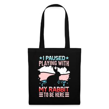 J’ai fait une pause en jouant avec mon lapin pour être ici - Sac en tissu - noir - Devant
