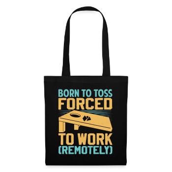 Né pour lancer - forcé de travailler - Sac en tissu - noir - Devant