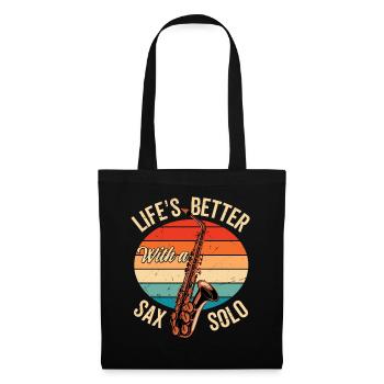 Life's Better with a Sax Solo Saxophonist - Stoffbeutel - Schwarz - Vorne