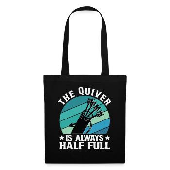 Funny Archery Saying - Quiver is full - Tote Bag - black - Front
