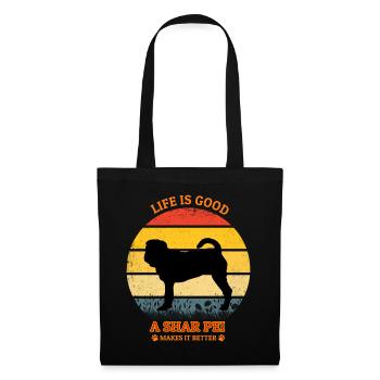 Life Is Good A Shar Pei Makes It Better - Stoffbeutel - Schwarz - Vorne