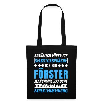 Ich führe Selbstgespräche - Förster Edition - Stoffbeutel - Schwarz - Vorne
