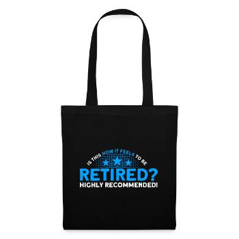 Pensione pensione pensione pensione 2022 Regalo - Borsa di stoffa - nero - Fronte