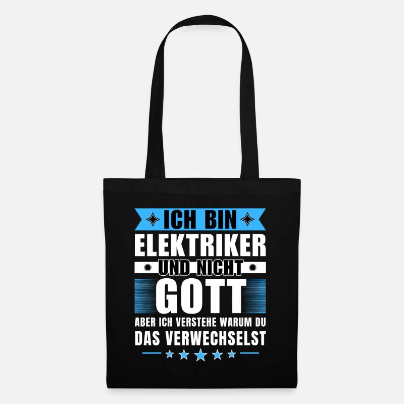 Ich bin Elektriker und nicht Gott - Stoffbeutel - Schwarz