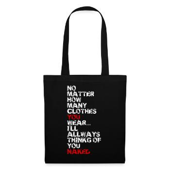 You, always think naked – 24/7 sexy cool - Tote Bag - black - Front