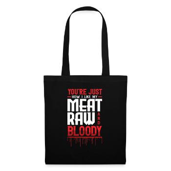 Tu es comme j’aime ma viande sanglante - Sac en tissu - noir - Devant