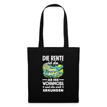 Die Rente ist da, ab ins Wohnmobil und die Welt - Stoffbeutel - Schwarz - Vorne