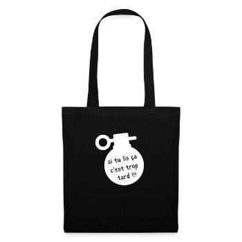 si tu lis ça c'est trop tard - Sac en tissu - noir - Devant