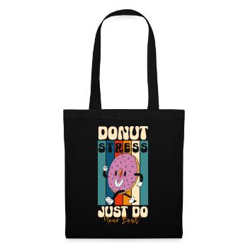 Donut Stress Just Do Your Best - Stoffbeutel - Schwarz - Vorne