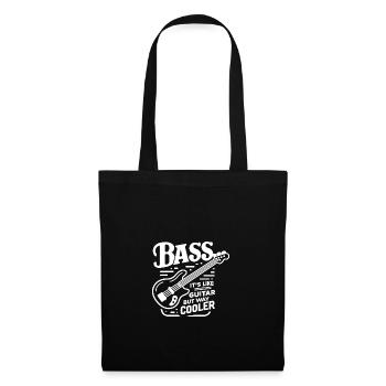 Bass ist wie eine Gitarre, aber viel cooler - Stoffbeutel - Schwarz - Vorne