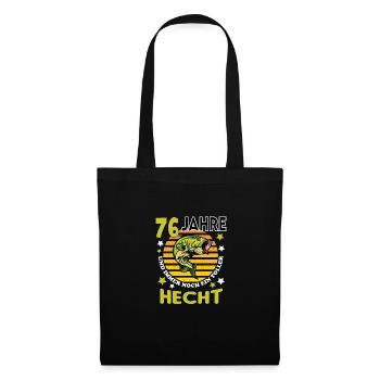 Geburtstag Toller Hecht Alter Jahre 76 - Stoffbeutel - Schwarz - Vorne