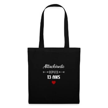 Attachiante depuis 13 ans - Sac en tissu - noir - Devant
