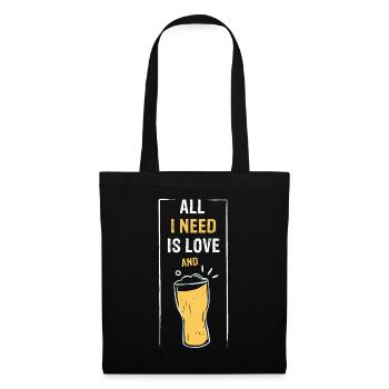 ALL I NEED IS LOVE and Beer or Limo - Tote Bag - black - Front