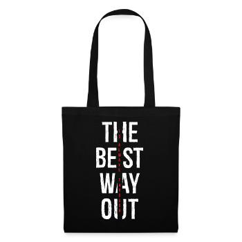 the best way out is always though - Tote Bag - black - Front
