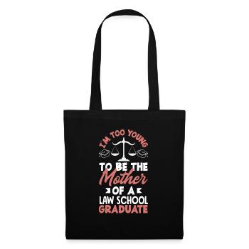 Too young to be the mother of a law school - Tote Bag - black - Front