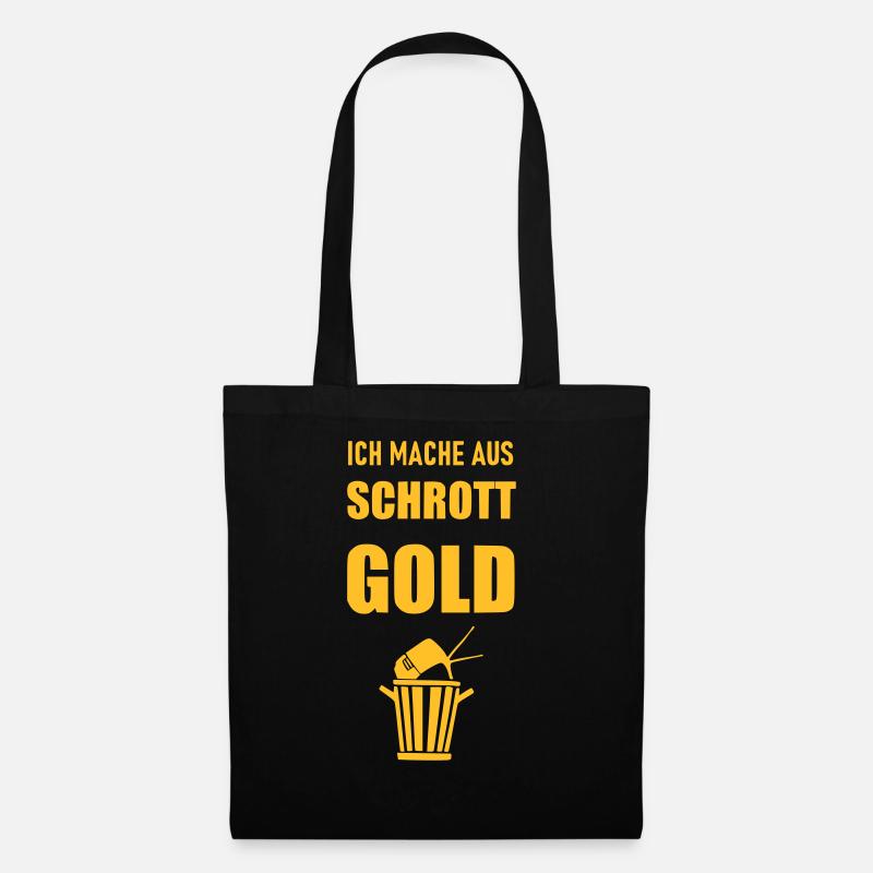 Ich mache aus Schrott Gold - Stoffbeutel - Schwarz
