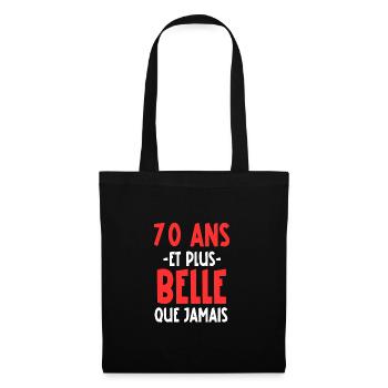 70 ans et plus belle que jamais - Sac en tissu - noir - Devant