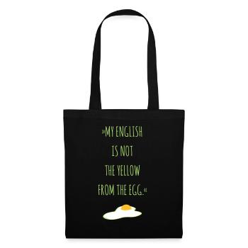 My English is not the Yellow from the Egg - Stoffbeutel - Schwarz - Vorne