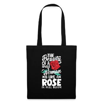 The Beauty Of A Single Woman Is Like A Rose In - Tote Bag - black - Front