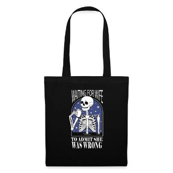 Waiting For Wife To Admit She Was Wrong Funny - Tote Bag - black - Front