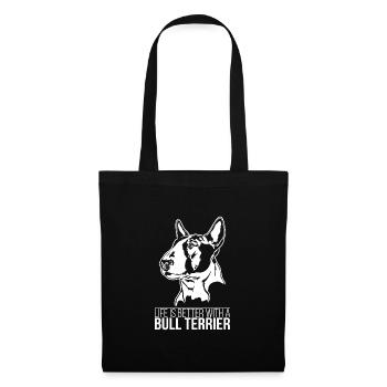 Bull Terrier life is better Hundespruch Wilsigns - Stoffbeutel - Schwarz - Vorne