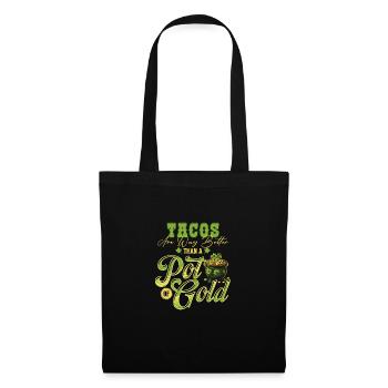 Les tacos sont bien meilleurs qu’un pot de Gold St - Sac en tissu - noir - Devant