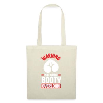 Warning: May Cause Booty Overload - Tote Bag - nature - Front