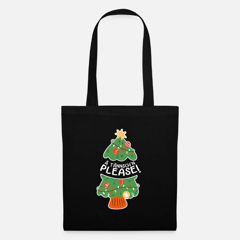 Weihnachten Xmas Spruch Lustig Ä Tännsch'n Please - Stoffbeutel - Schwarz