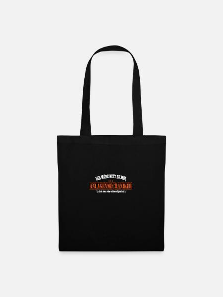 Ich wäre nett zu mir, Anlagenmechaniker - Stoffbeutel - Schwarz