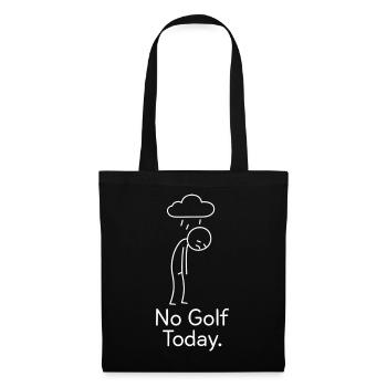 No Golf Today Golfer Gift Idea Golfer - Tote Bag - black - Front