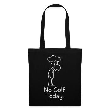 No Golf Today Golfer Gift Idea Golfer - Tote Bag - black - Front