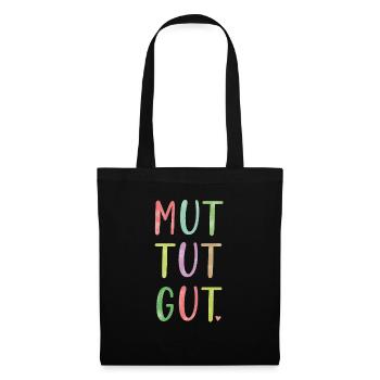 mut tut gut - Stoffbeutel - Schwarz - Vorne