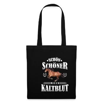 Schön Schöner Mein Kaltblut - Stoffbeutel - Schwarz - Vorne