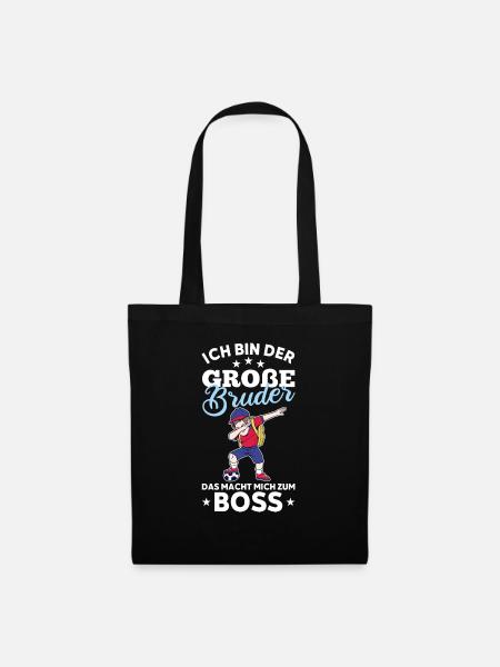 ich bin der große Bruder das macht mich zum Boss - Stoffbeutel - Schwarz