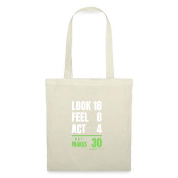 30th birthday Funny saying - Tote Bag - nature - Front