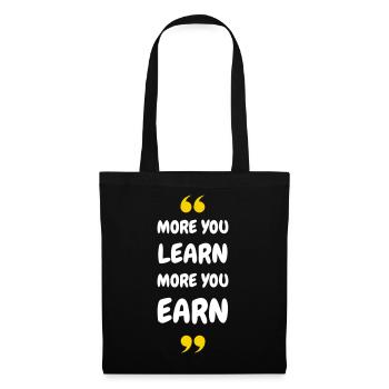 More you Learn, More you Earn - Stoffbeutel - Schwarz - Vorne
